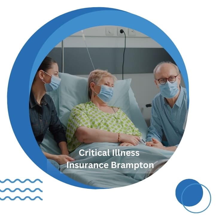 Critical Illness Insurance Brampton