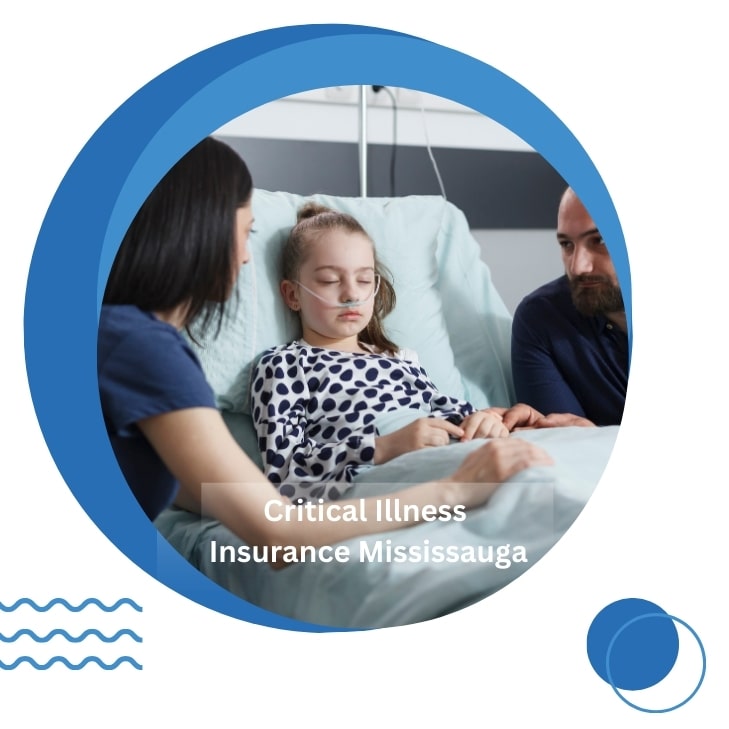 Critical Illness Insurance Mississauga